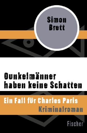 [Charles Paris 06] • Dunkelmänner haben keine Schatten